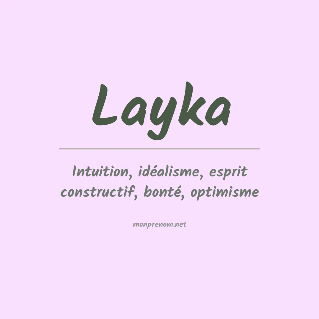 Signification du Prénom Layka Signification du Prénom Layka