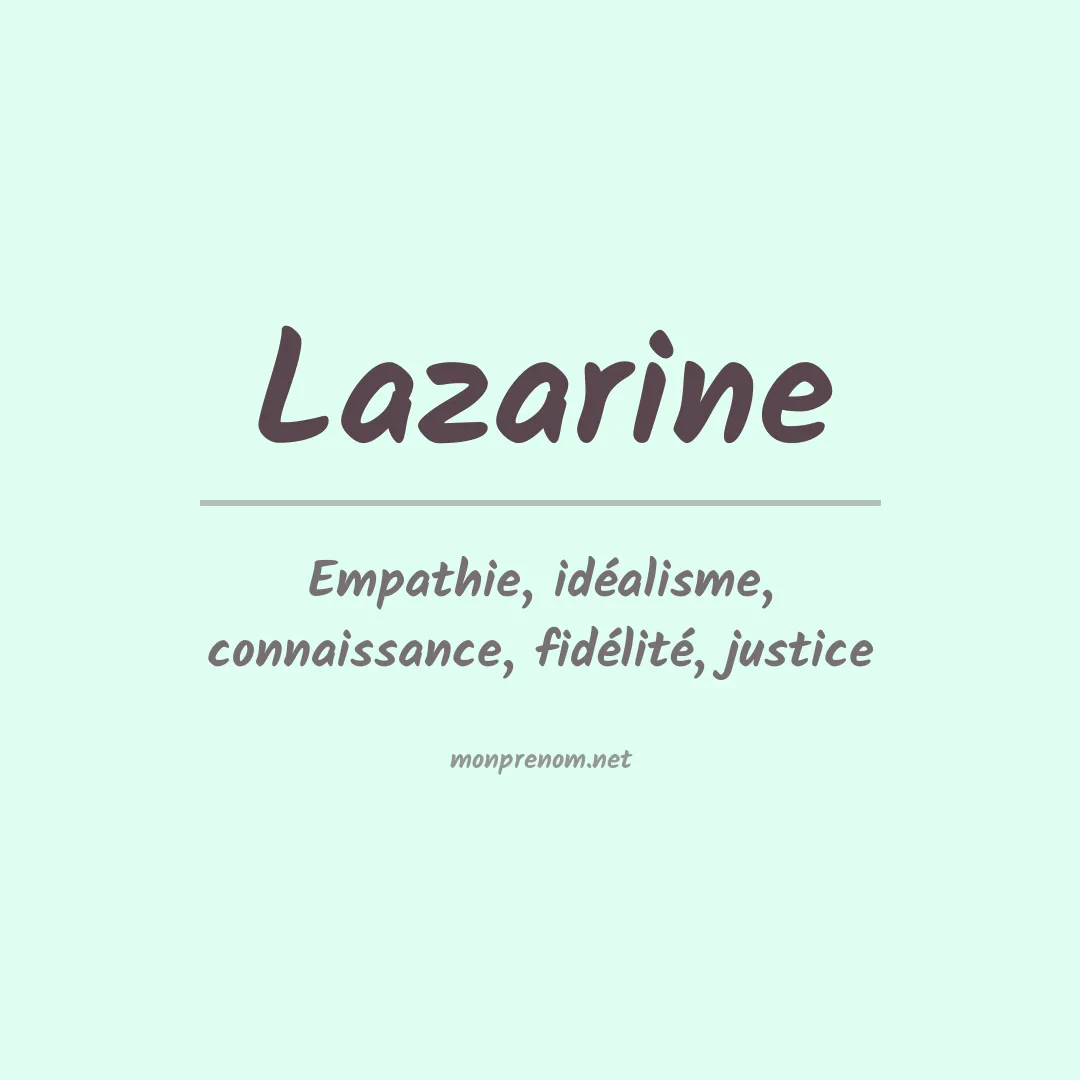Signification du Prénom Lazarine Signification du Prénom Lazarine
