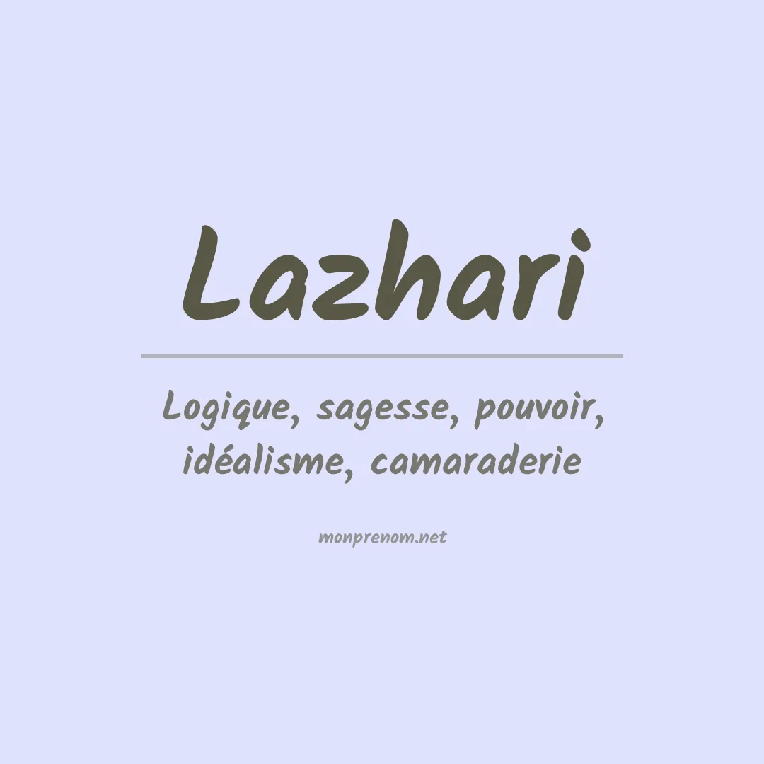 Signification du Prénom Lazhari