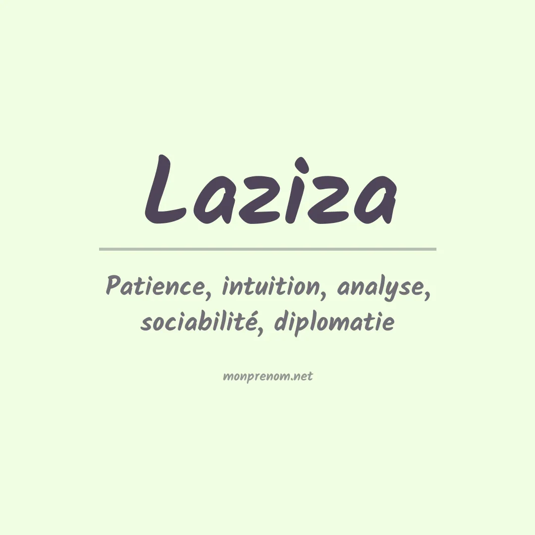 Signification du Prénom Laziza Signification du Prénom Laziza