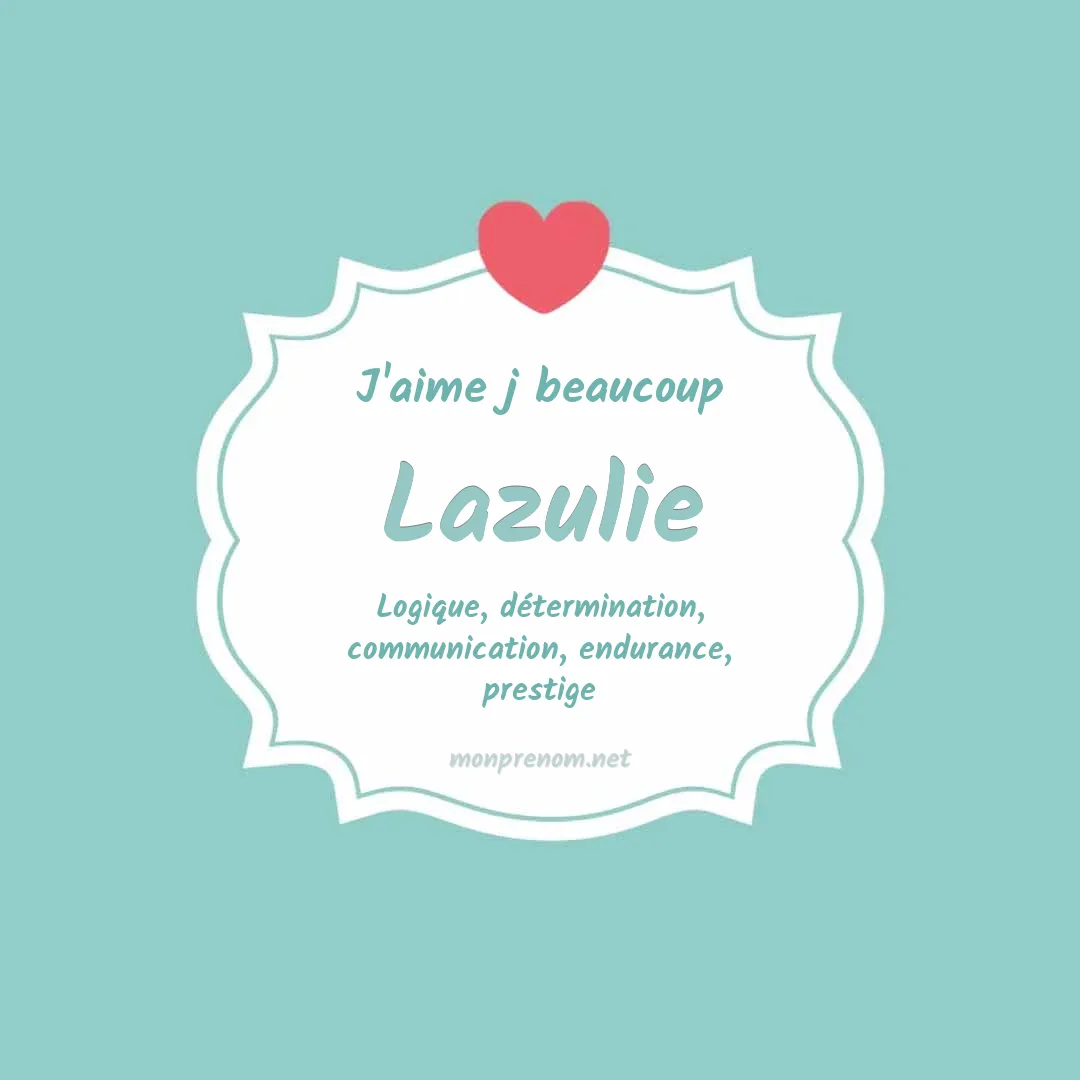 j'aime beaucoup Lazulie