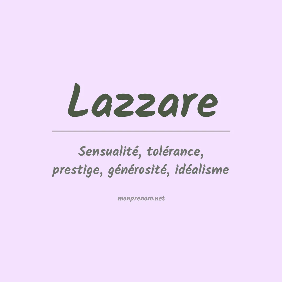 Signification du Prénom Lazzare Signification du Prénom Lazzare
