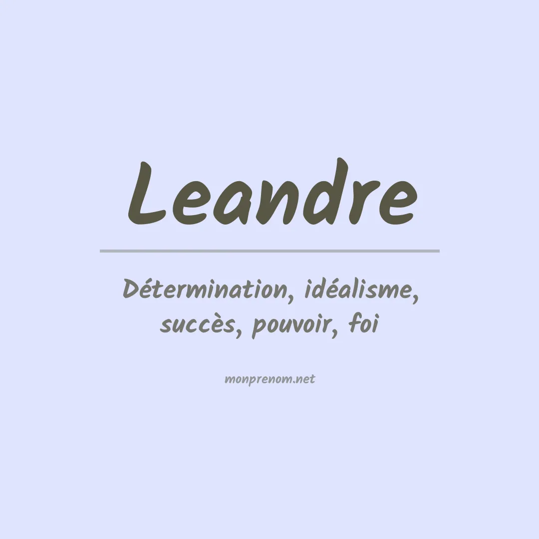 Signification du Prénom Leandre Signification du Prénom Leandre