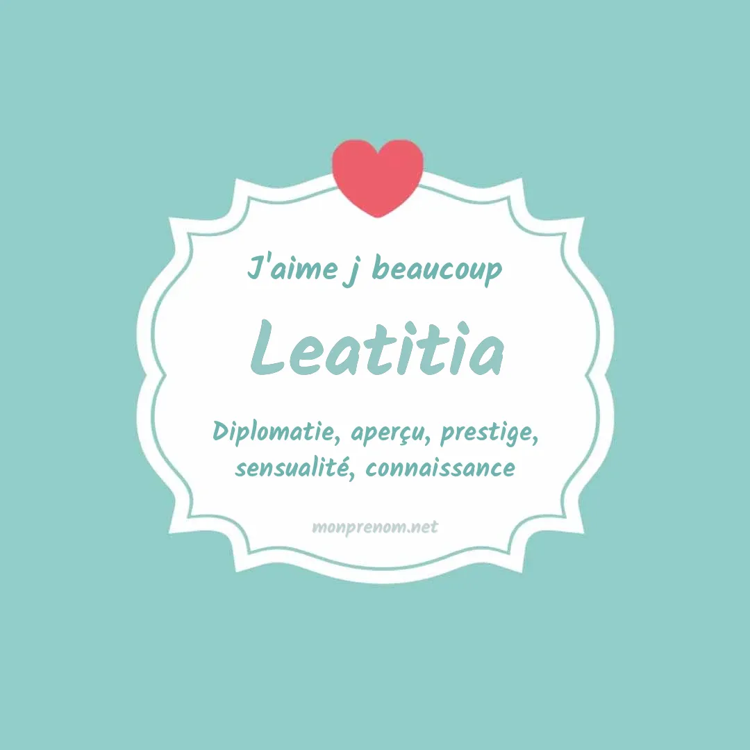 j'aime beaucoup Leatitia