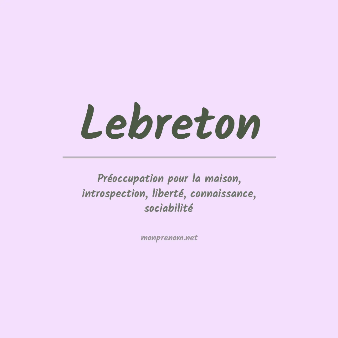 Signification du Prénom Lebreton Signification du Prénom Lebreton