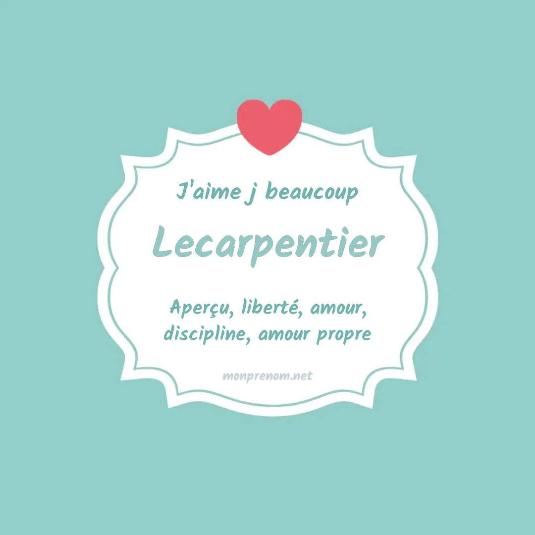 j'aime beaucoup Lecarpentier