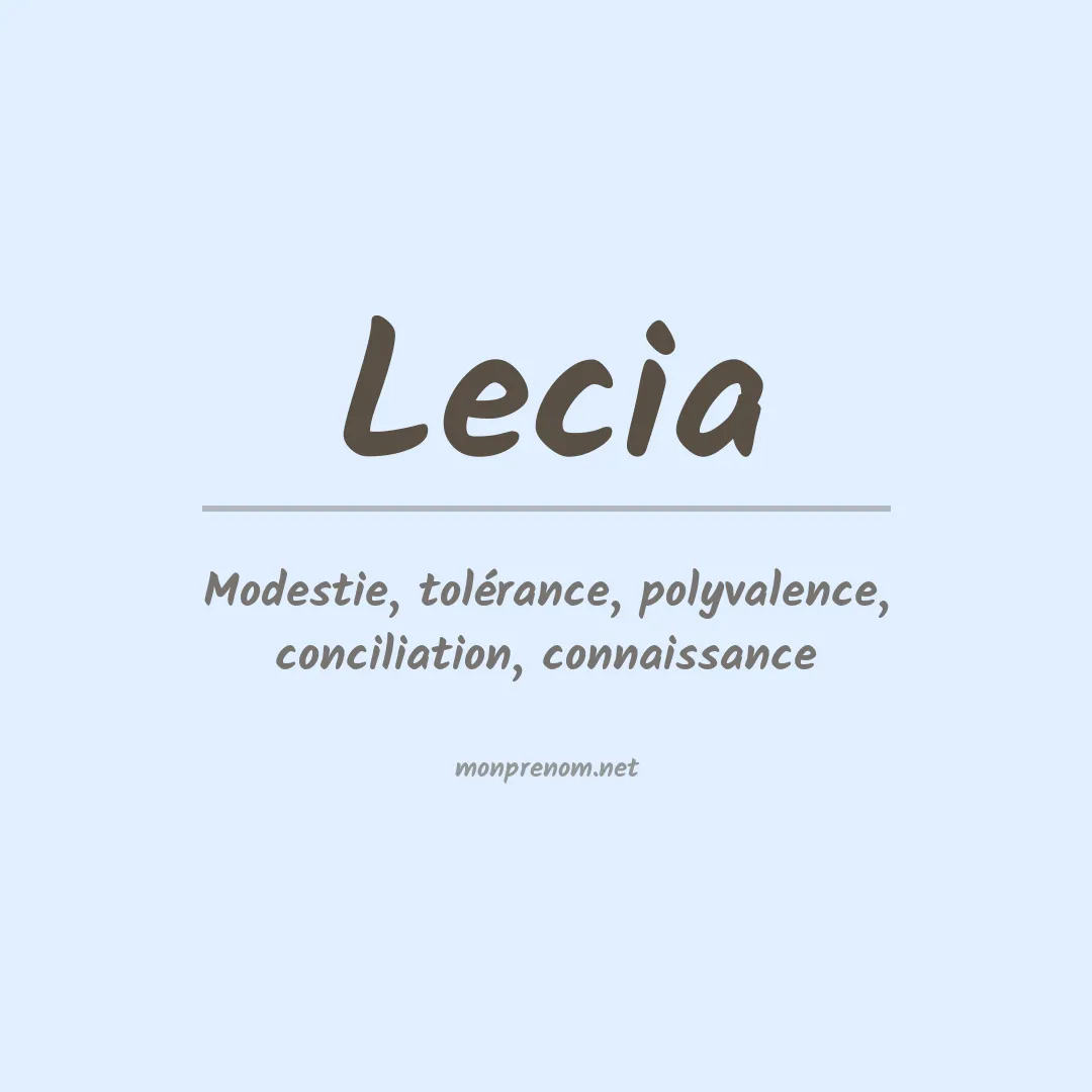 Signification du Prénom Lecia