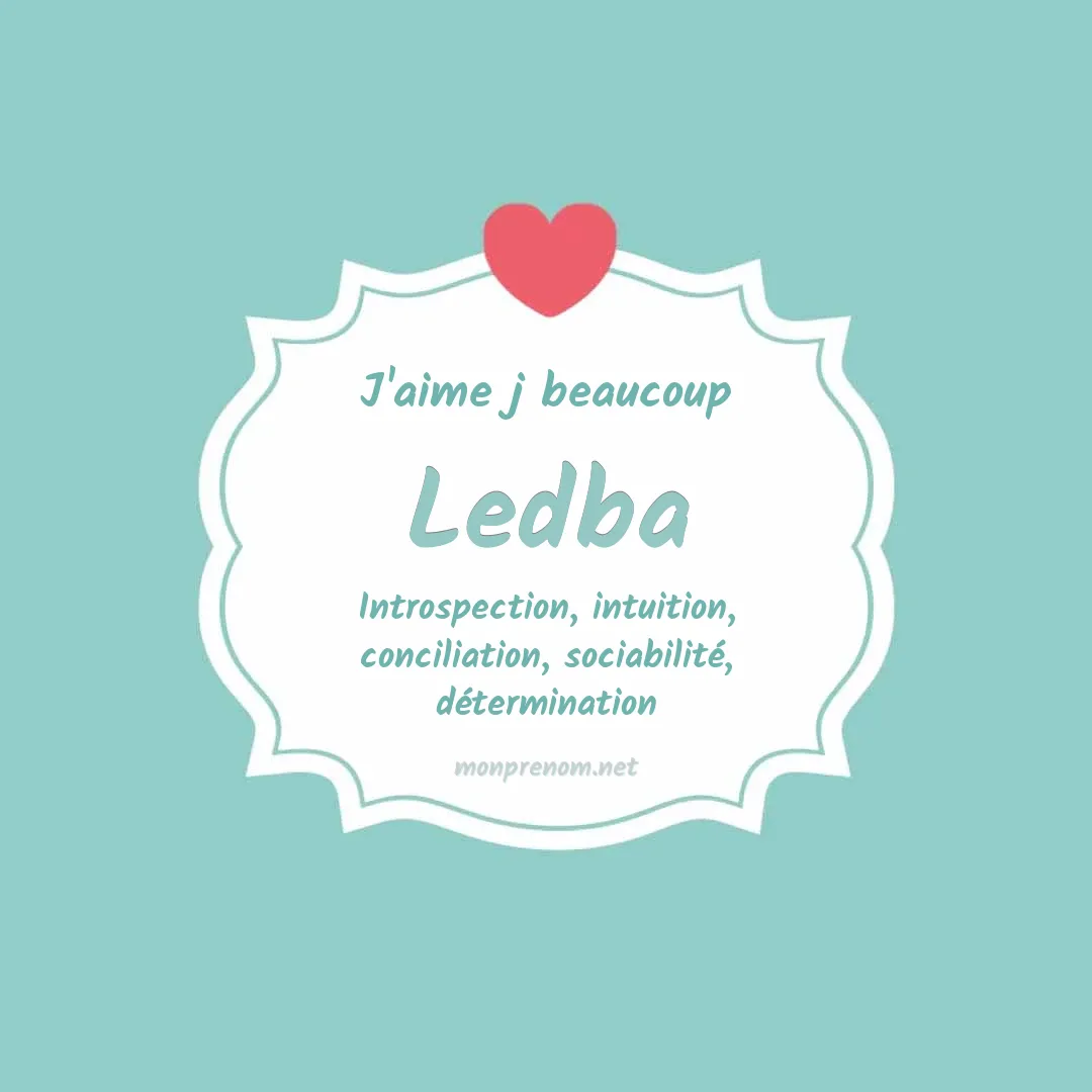 j'aime beaucoup Ledba