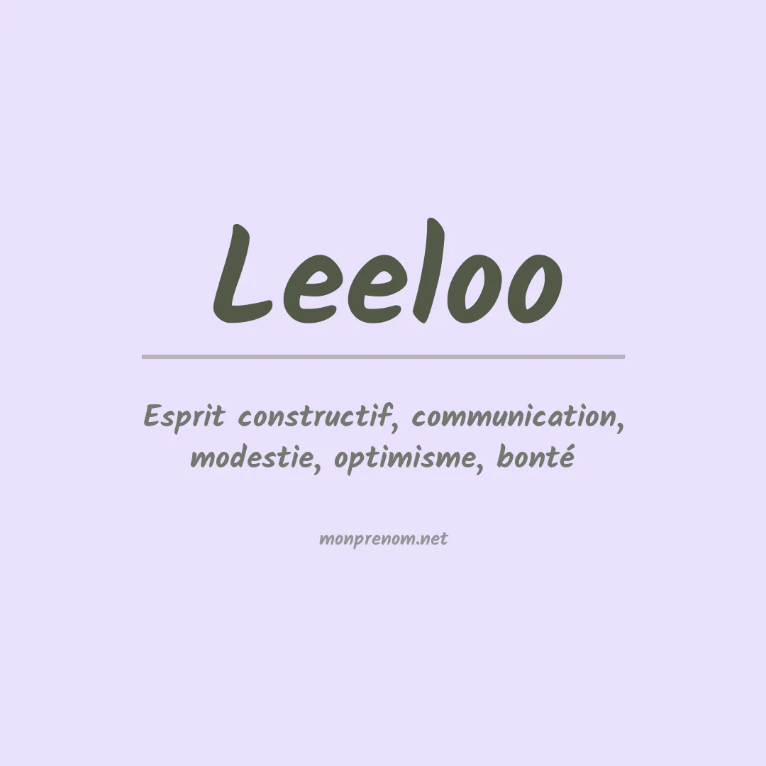 Signification du Prénom Leeloo Signification du Prénom Leeloo