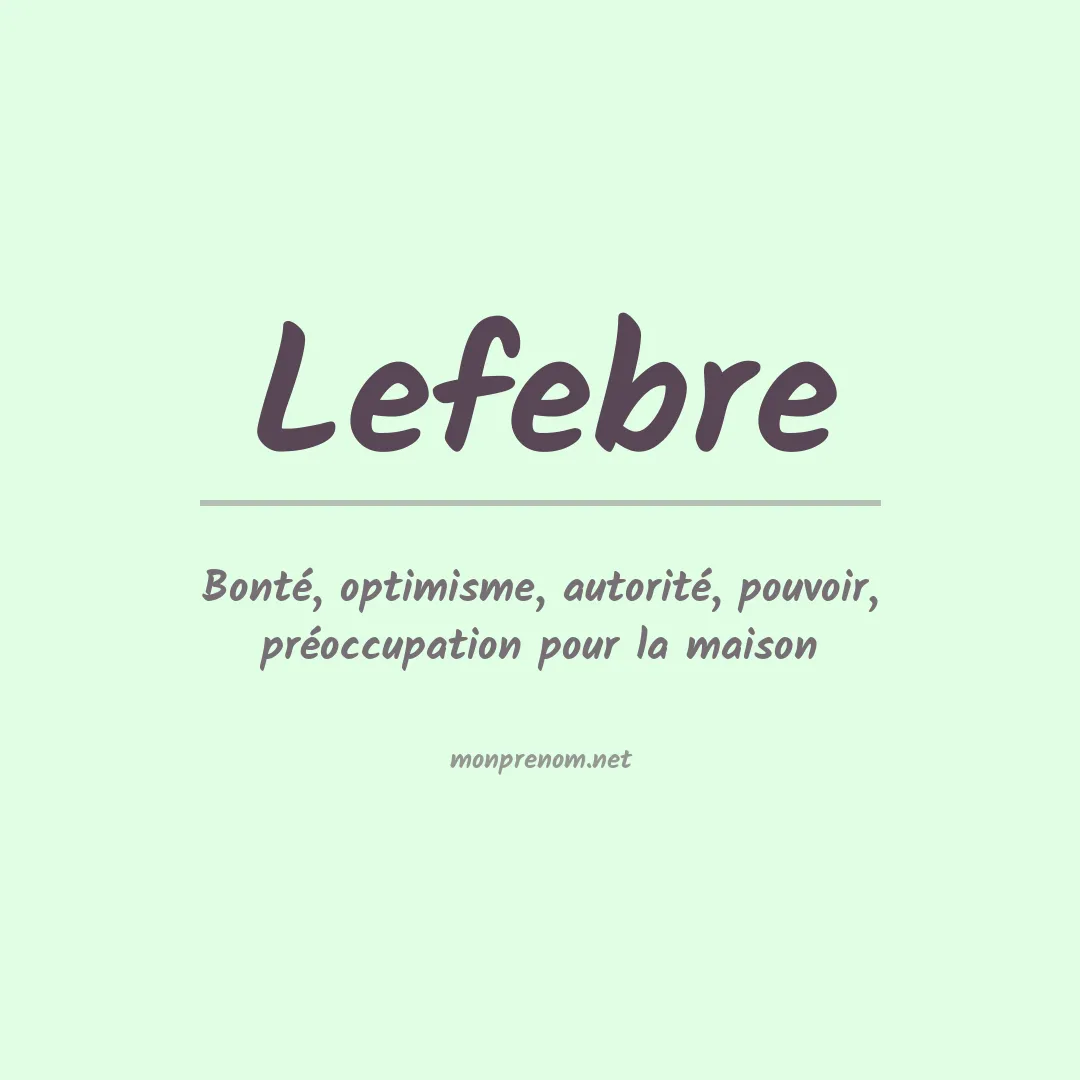 Signification du Prénom Lefebre