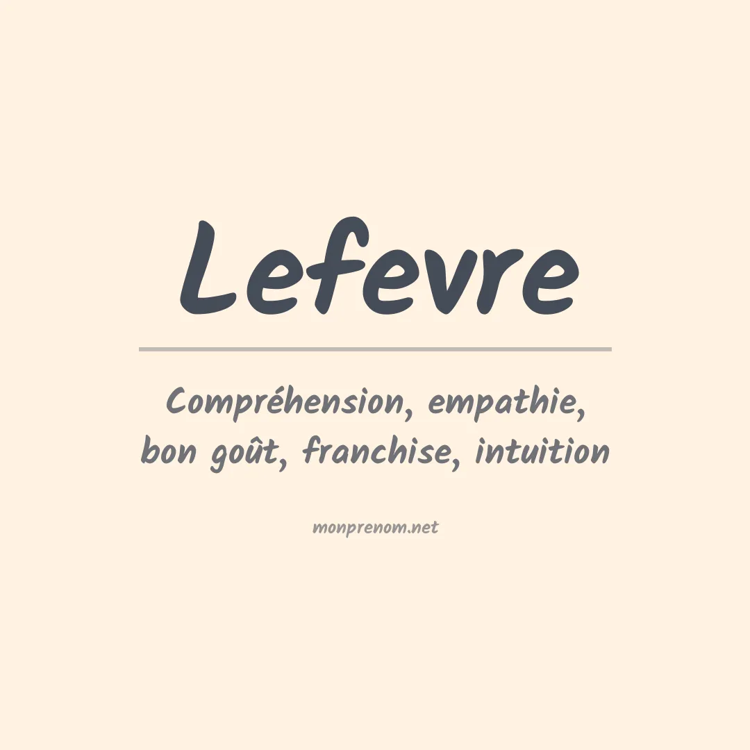 Signification du Prénom Lefevre