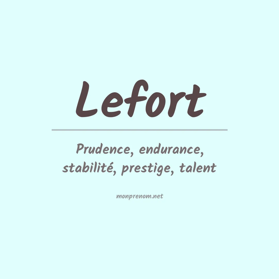 Signification du Prénom Lefort