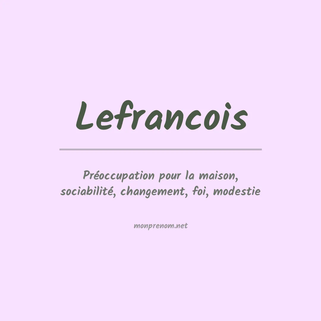 Signification du Prénom Lefrancois