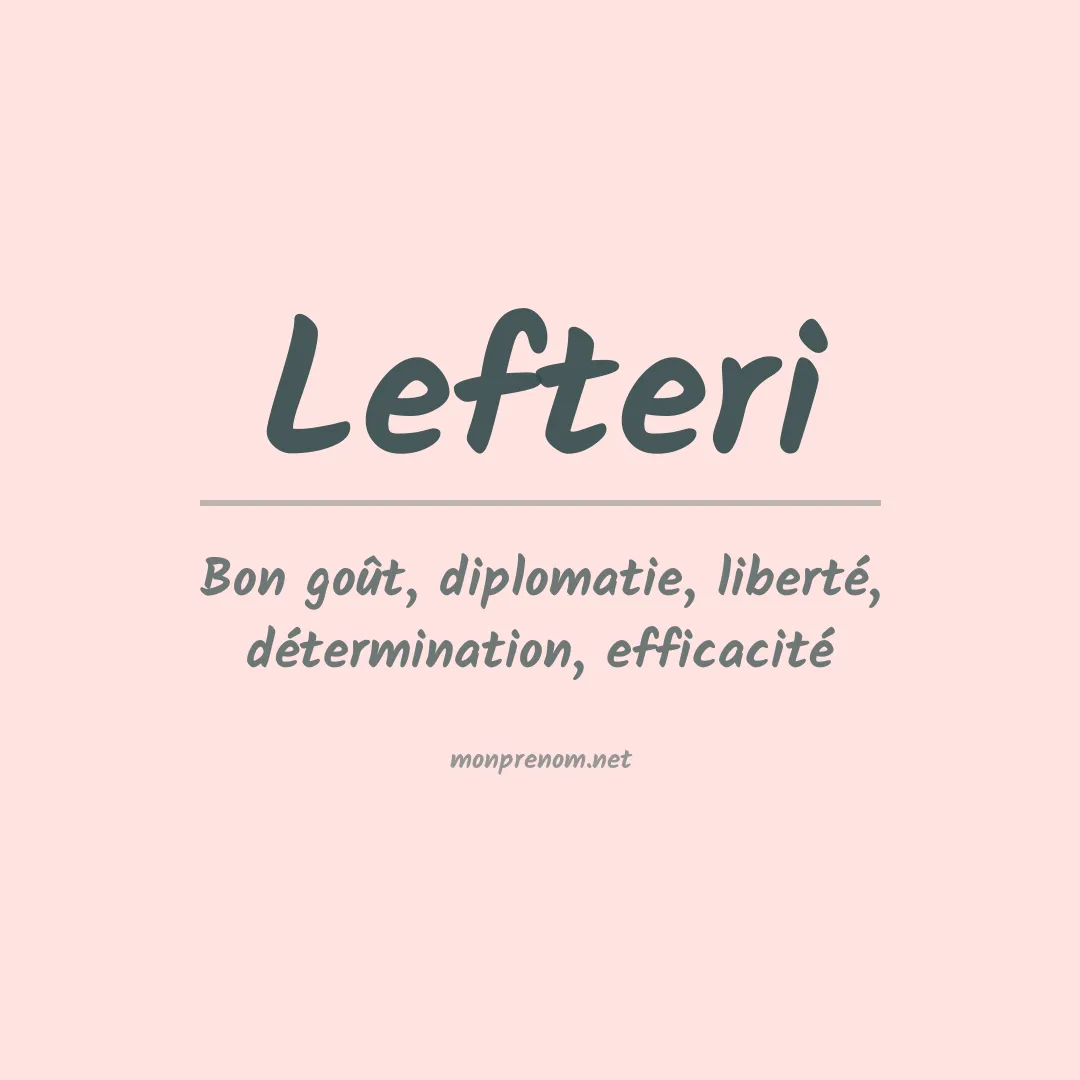 Signification du Prénom Lefteri Signification du Prénom Lefteri