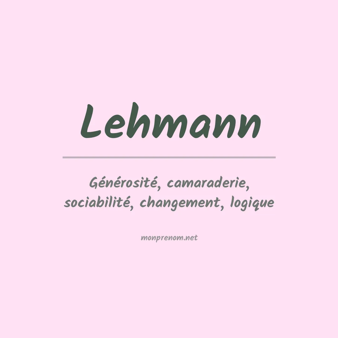 Signification du Prénom Lehmann