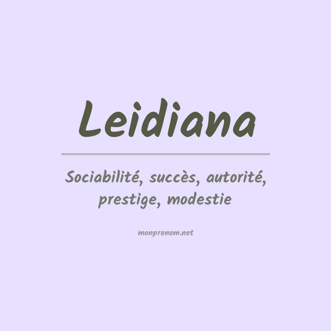 Signification du Prénom Leidiana