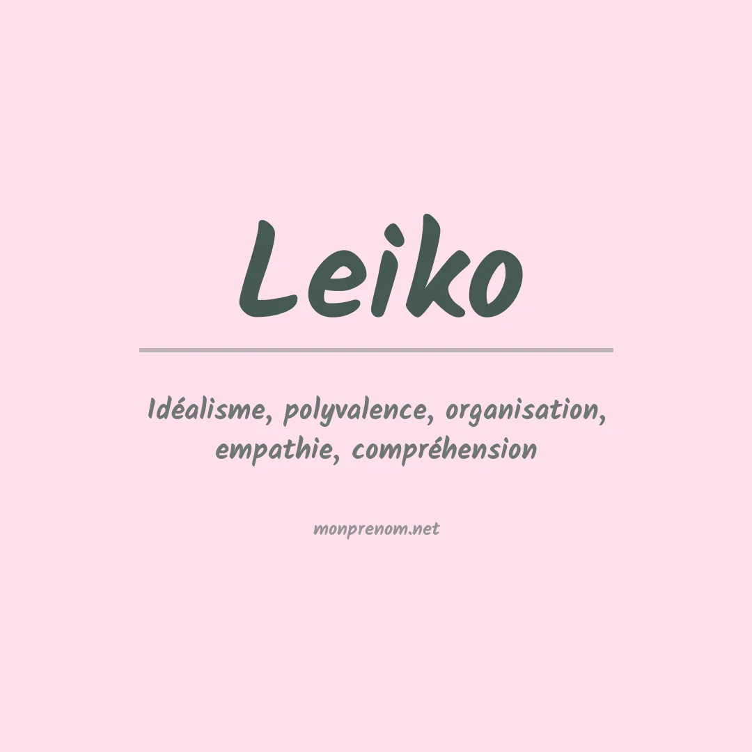 Signification du Prénom Leiko