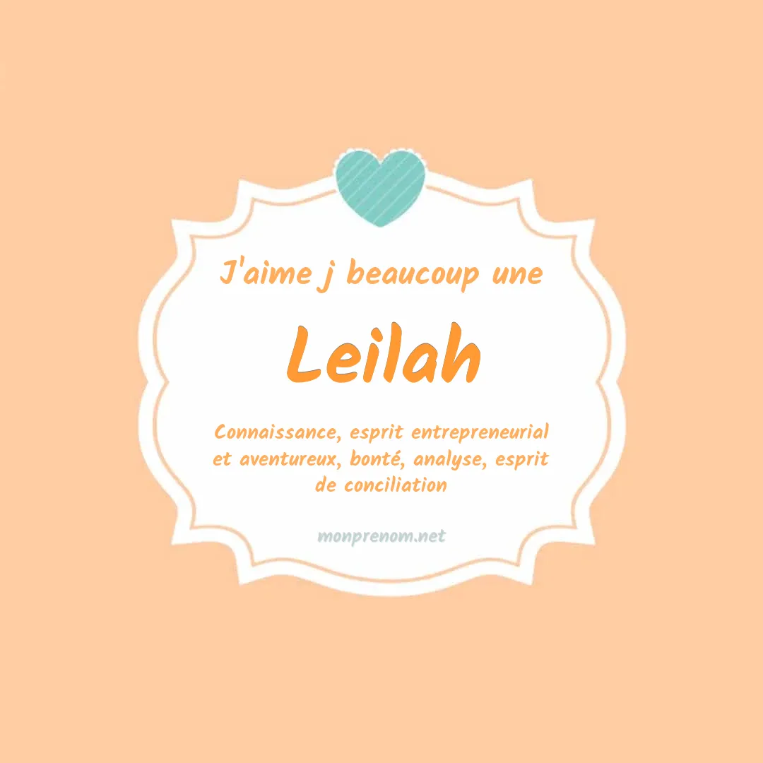 j'aime beaucoup Leilah