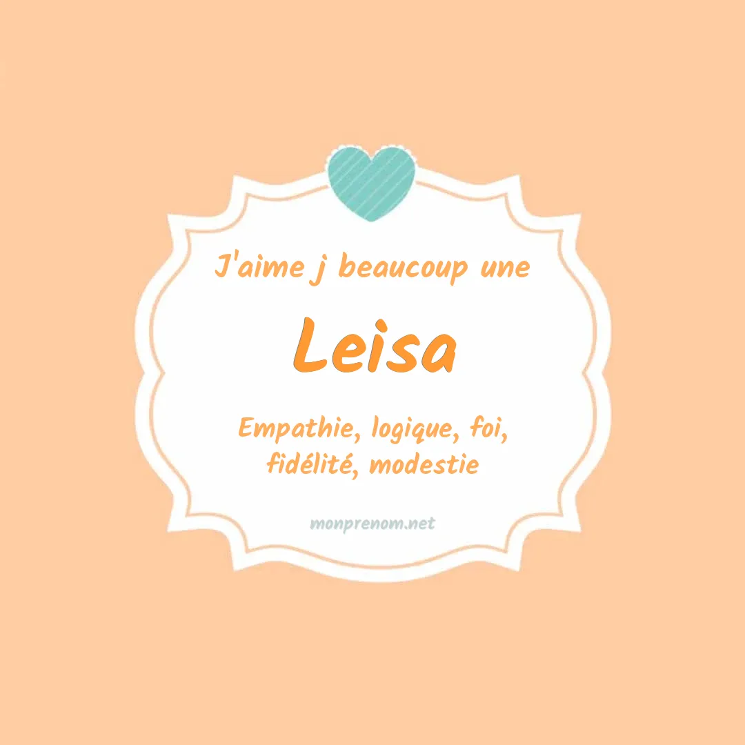 j'aime beaucoup Leisa