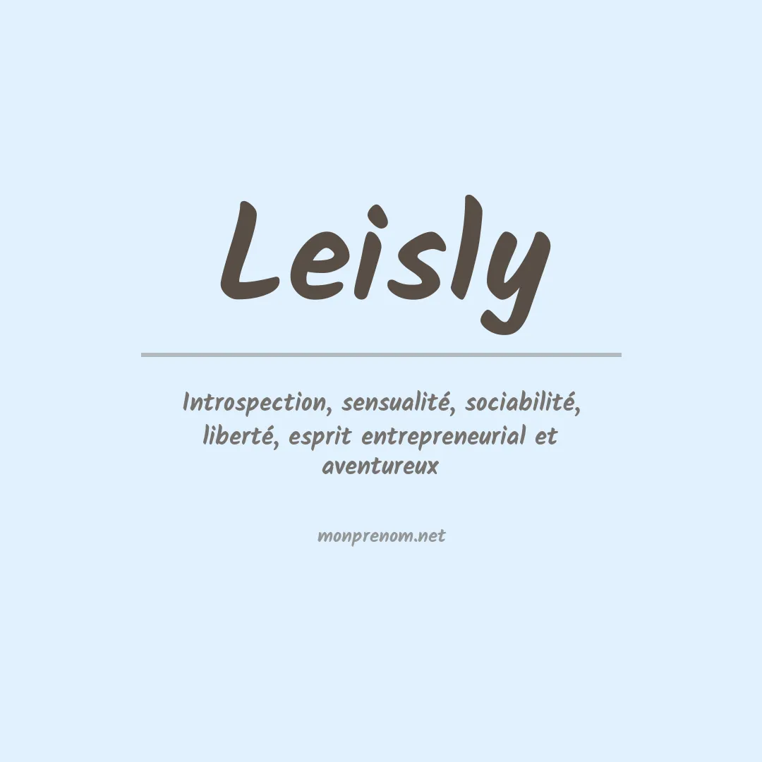 Signification du Prénom Leisly Signification du Prénom Leisly