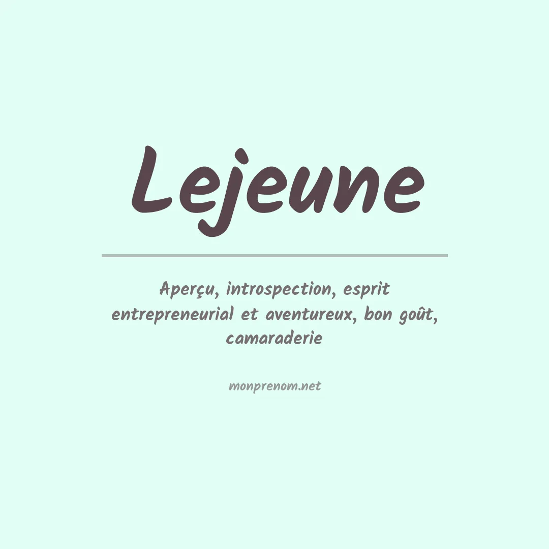 Signification du Prénom Lejeune Signification du Prénom Lejeune