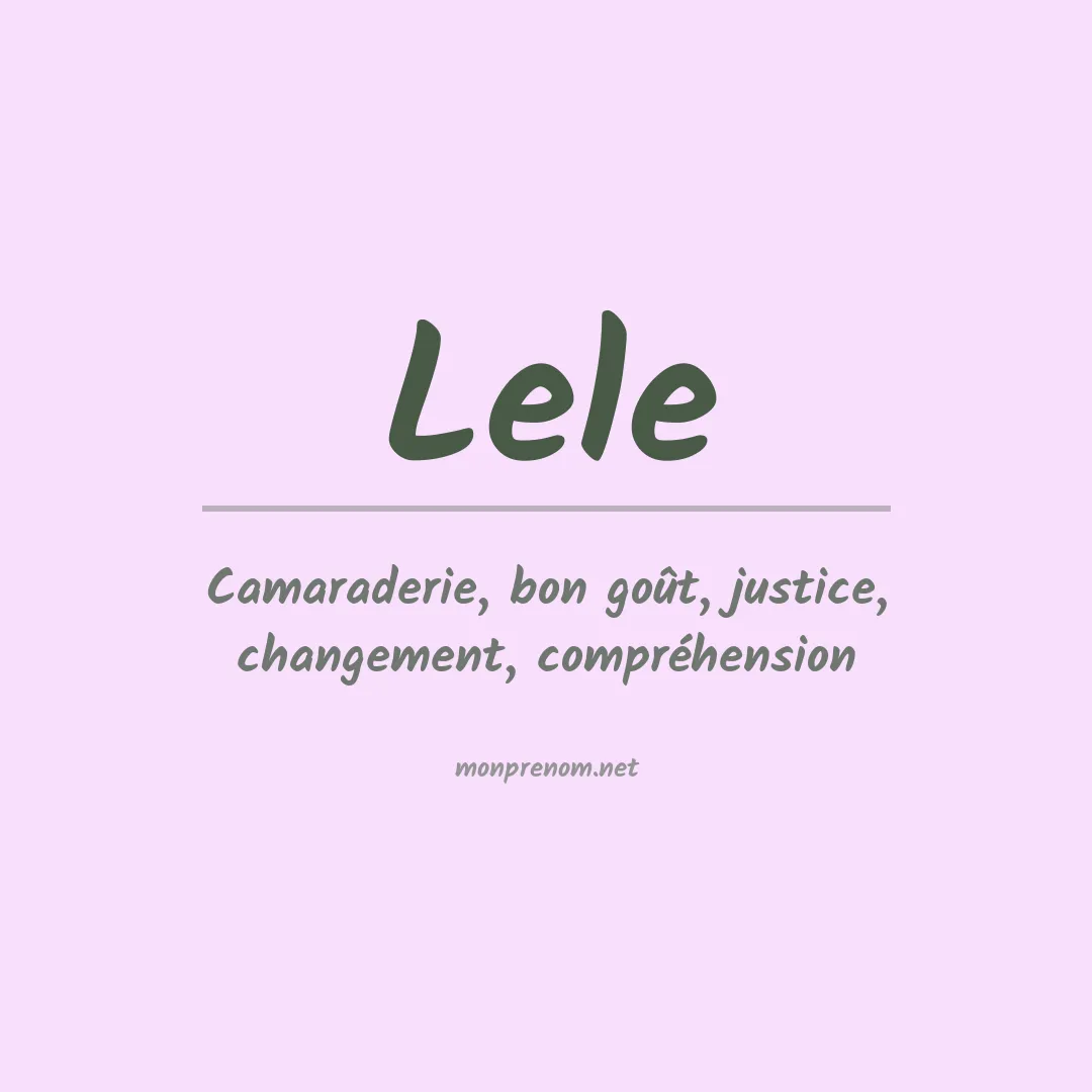 Signification du Prénom Lele