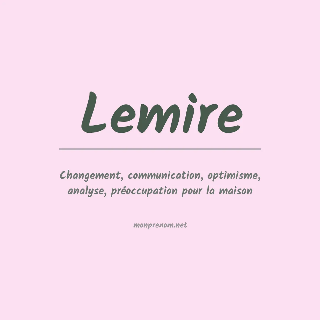 Signification du Prénom Lemire