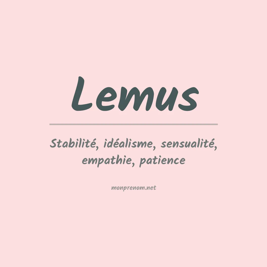 Signification du Prénom Lemus