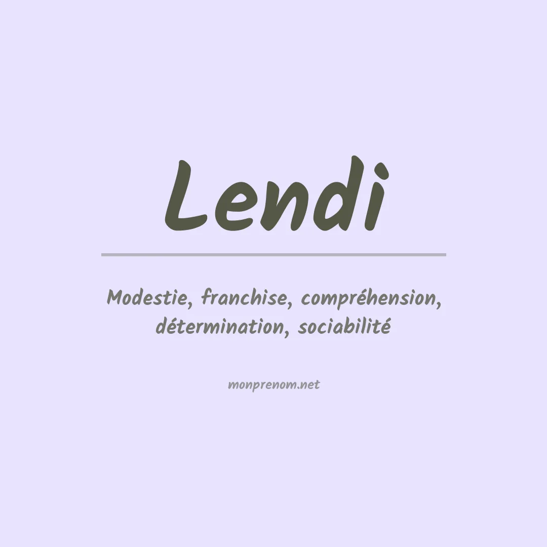 Signification du Prénom Lendi Signification du Prénom Lendi