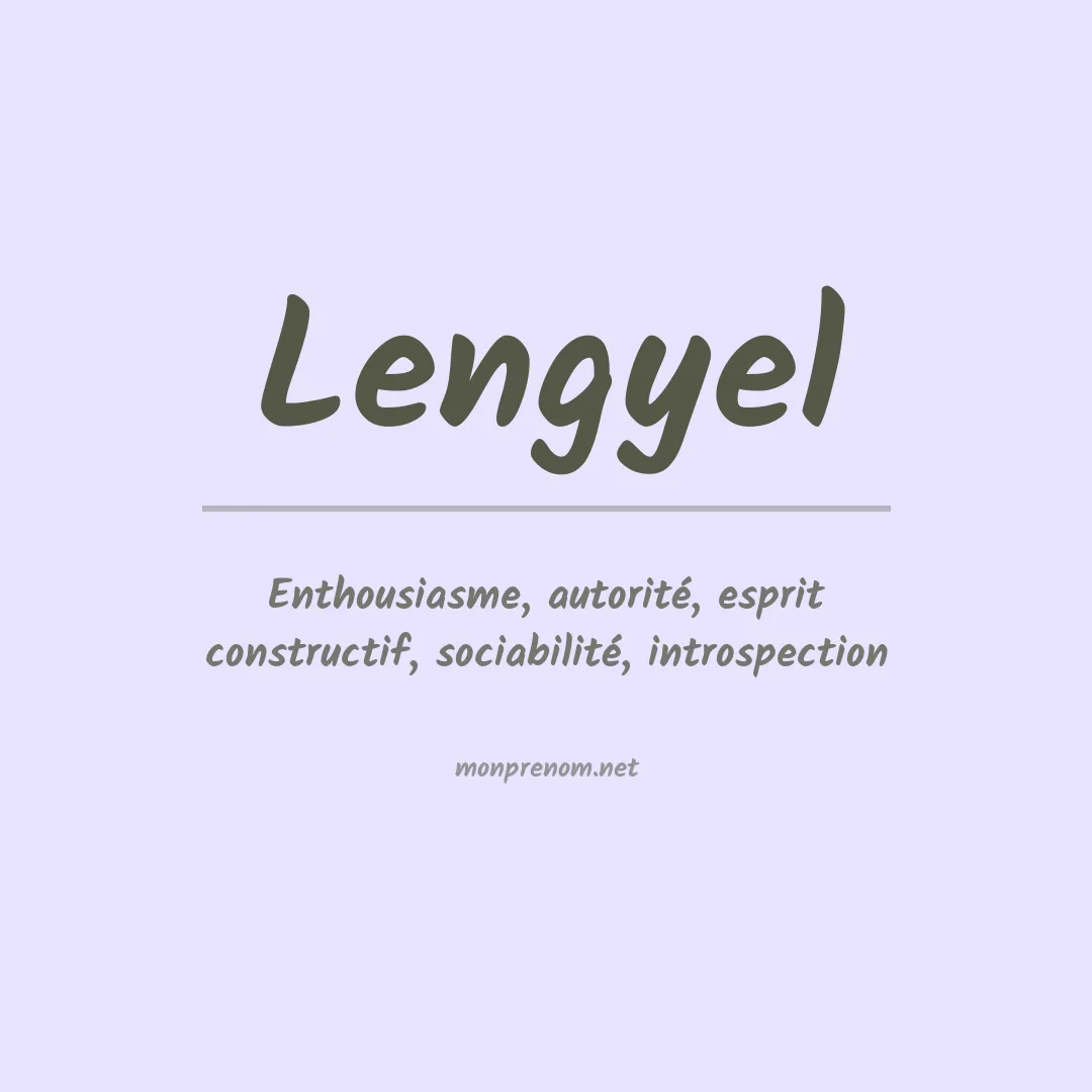 Signification du Prénom Lengyel Signification du Prénom Lengyel