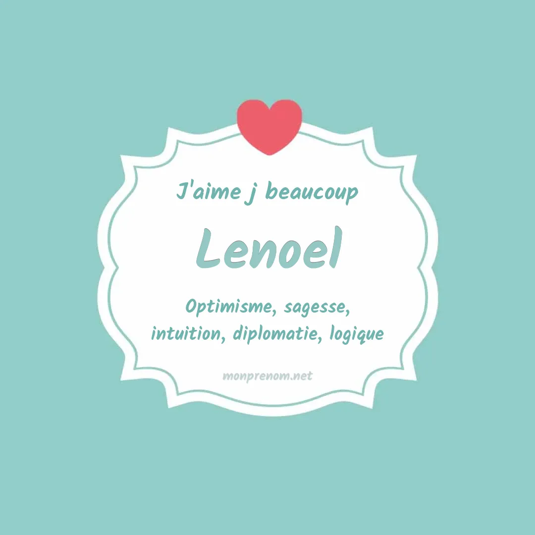 j'aime beaucoup Lenoel