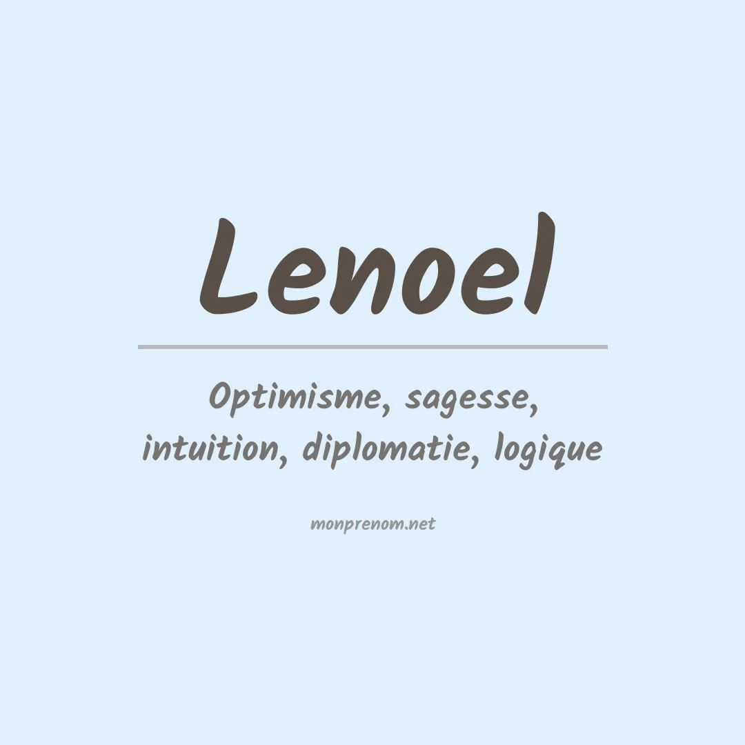 Signification du Prénom Lenoel Signification du Prénom Lenoel