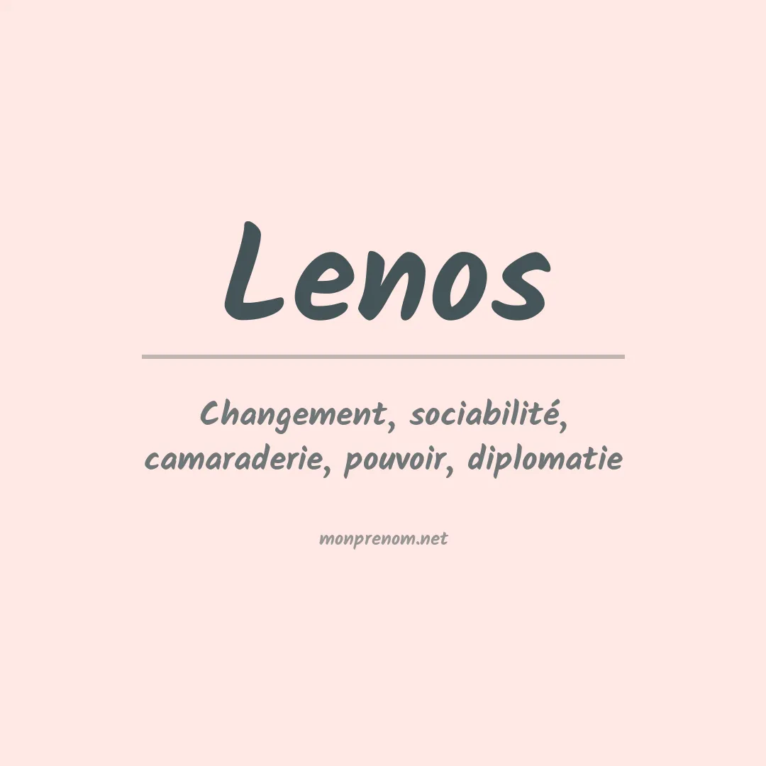 Signification du Prénom Lenos