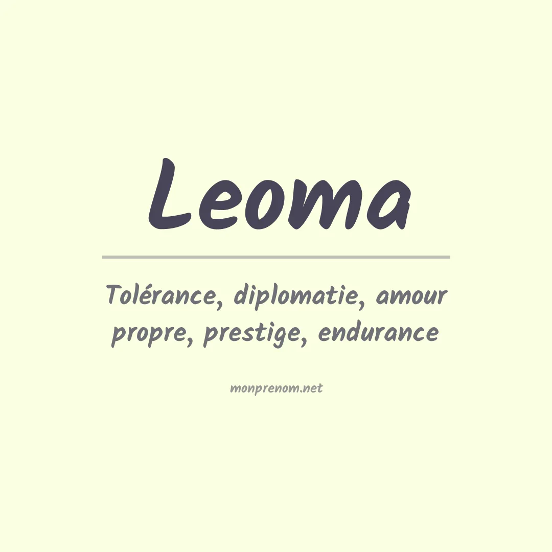 Signification du Prénom Leoma Signification du Prénom Leoma