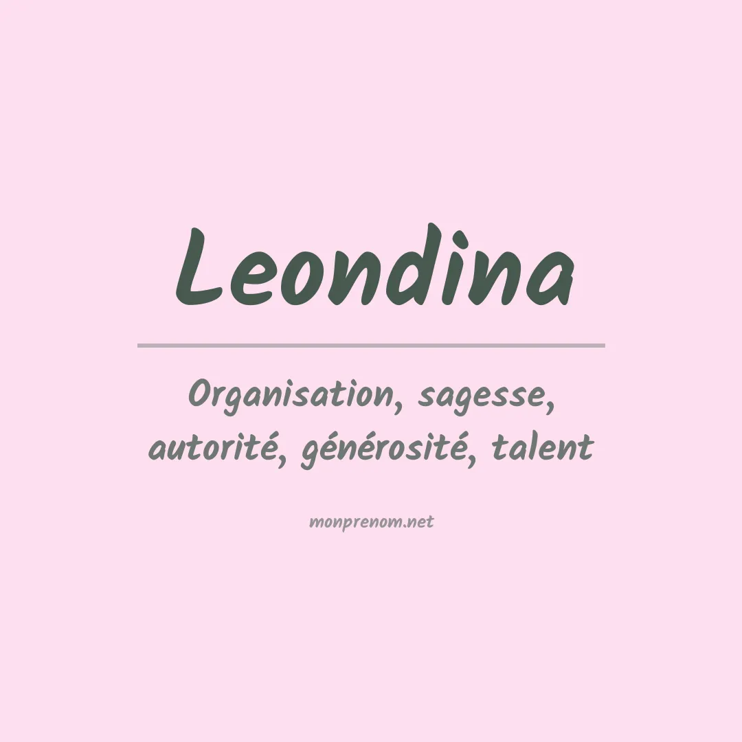 Signification du Prénom Leondina Signification du Prénom Leondina