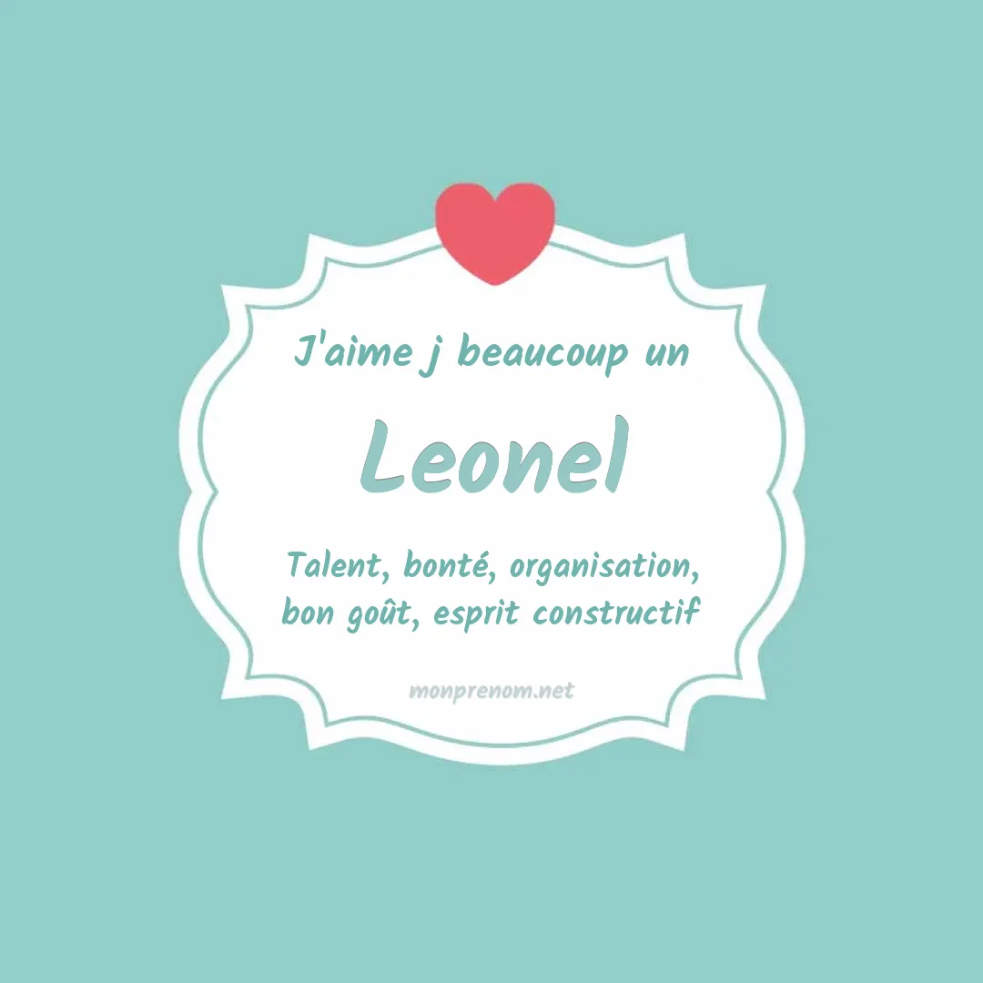 j'aime beaucoup Leonel