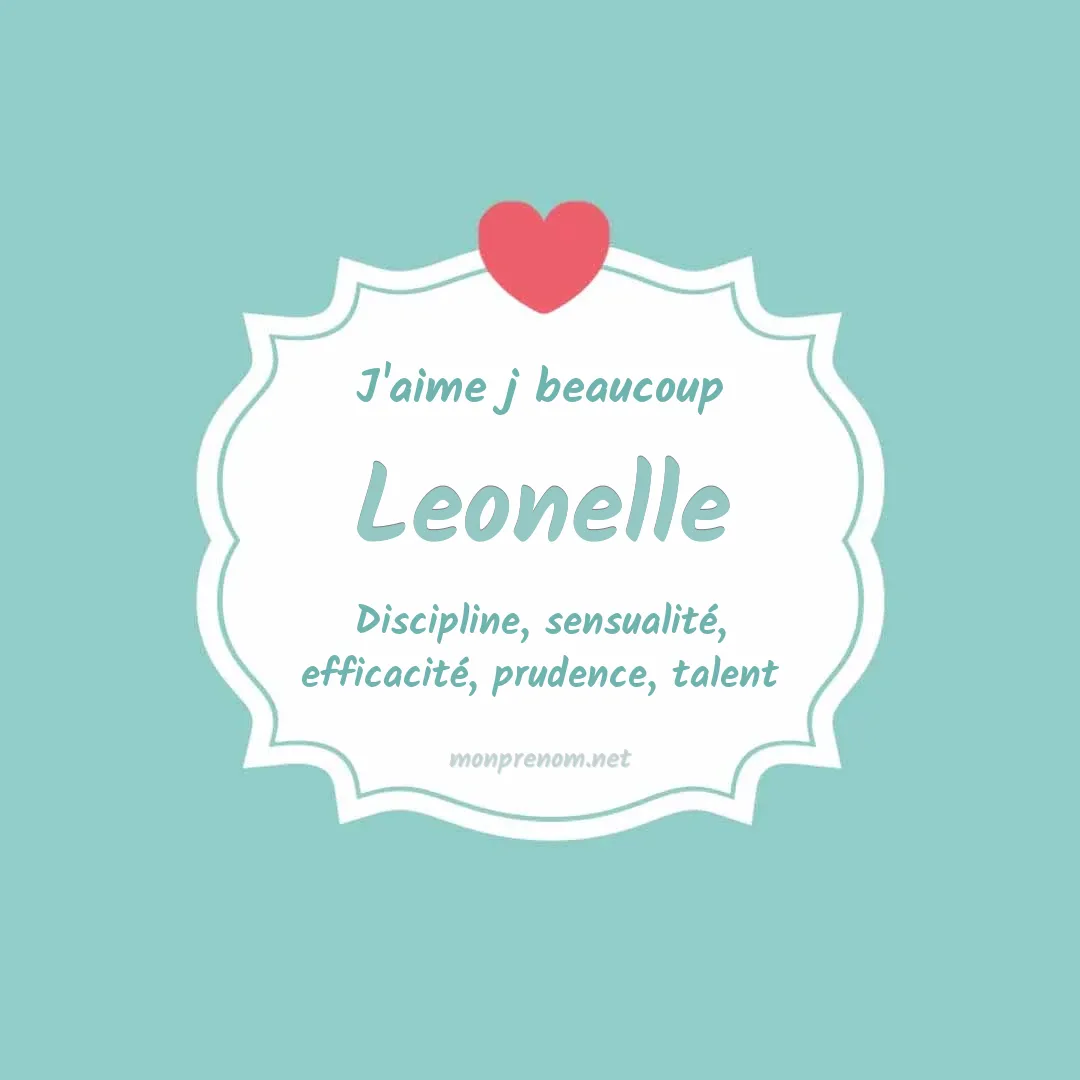 j'aime beaucoup Leonelle