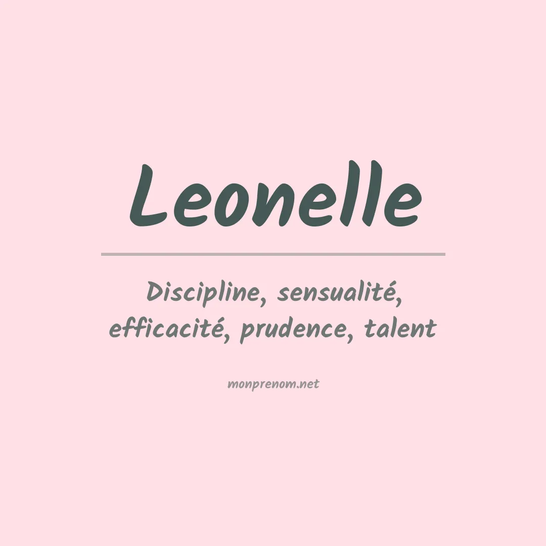 Signification du Prénom Leonelle Signification du Prénom Leonelle