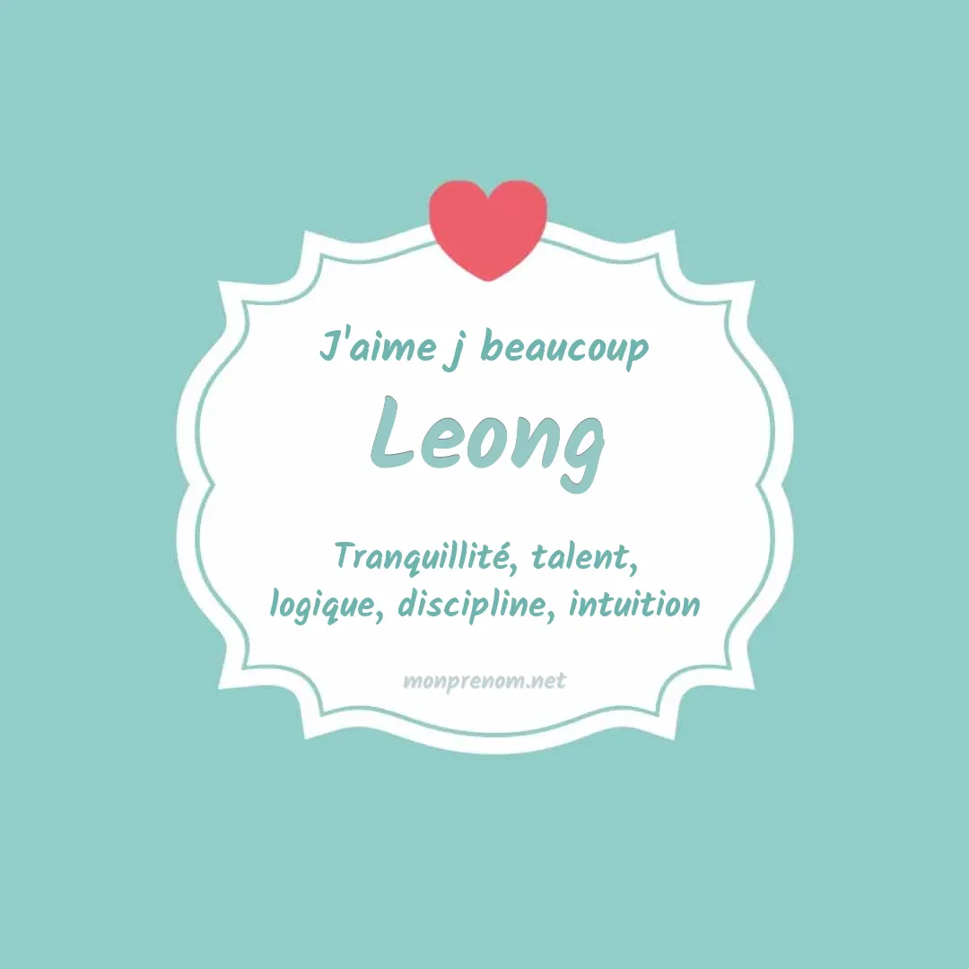 j'aime beaucoup Leong