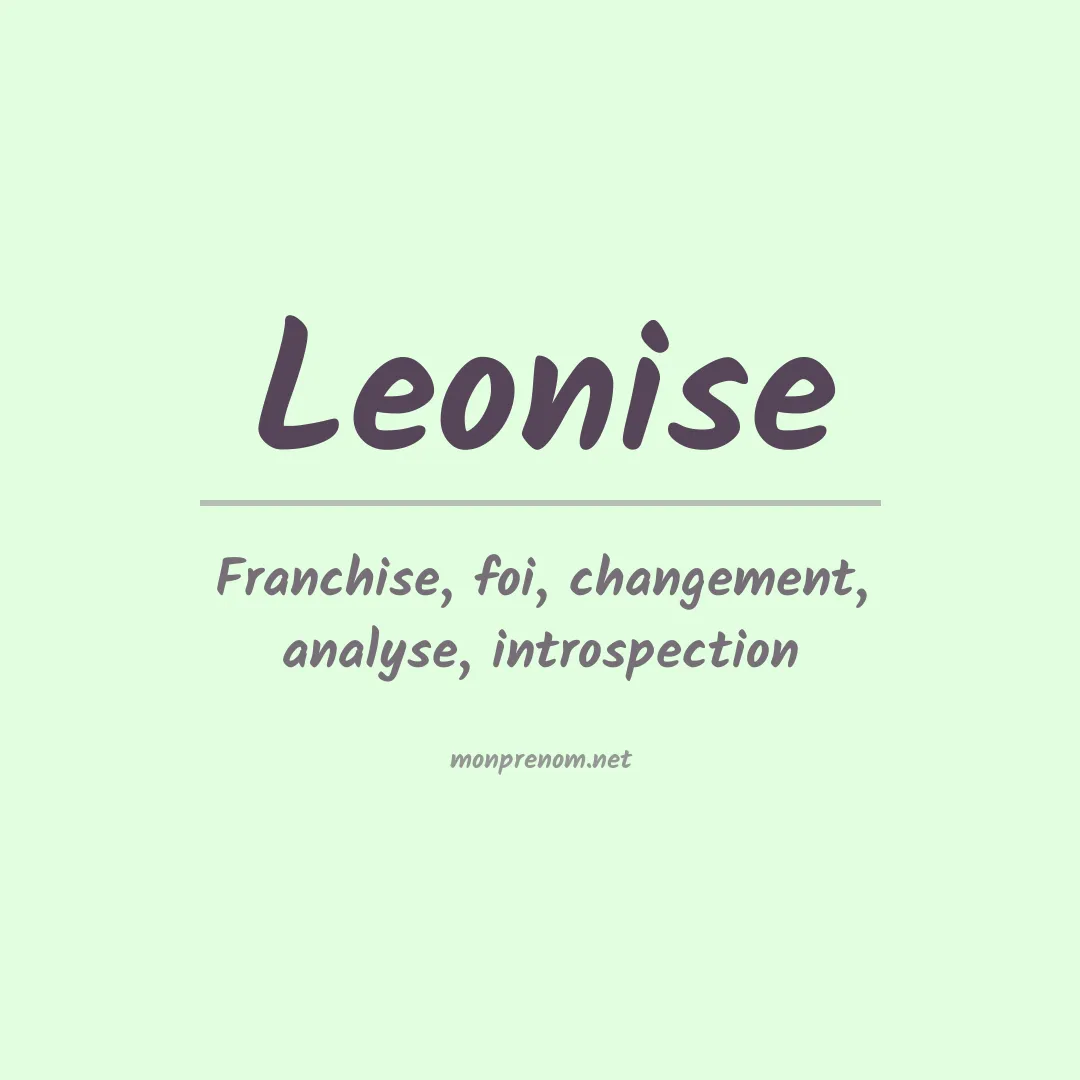 Signification du Prénom Leonise Signification du Prénom Leonise