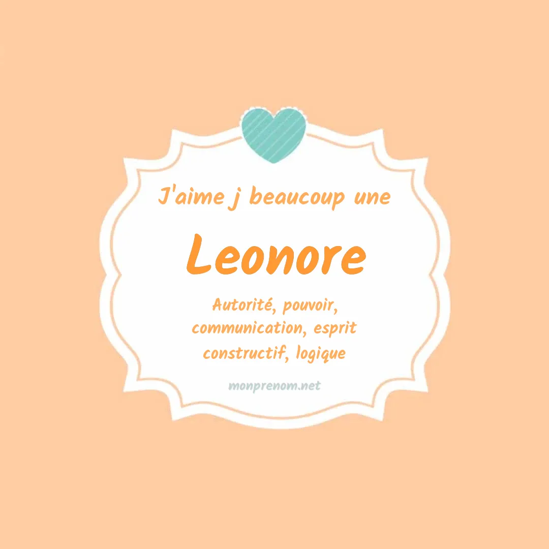 j'aime beaucoup Leonore