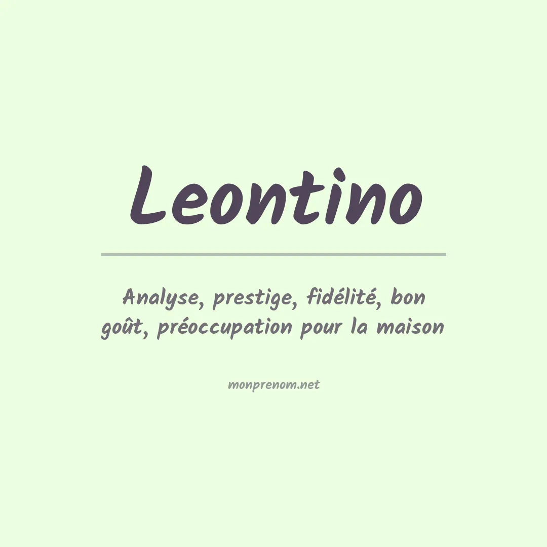 Signification du Prénom Leontino Signification du Prénom Leontino