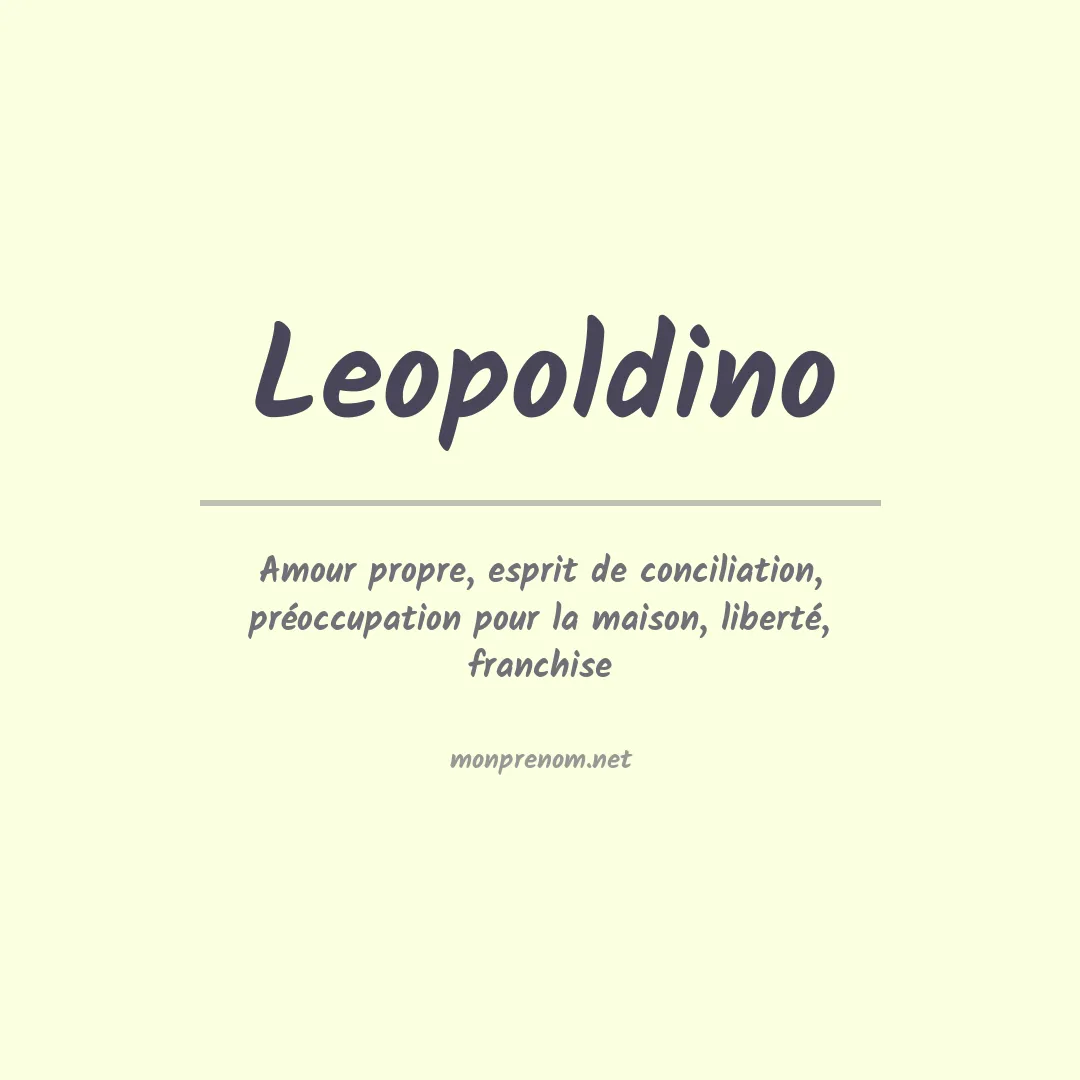 Signification du Prénom Leopoldino