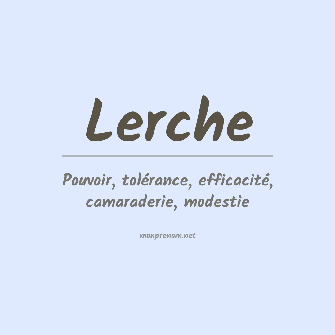 Signification du Prénom Lerche Signification du Prénom Lerche