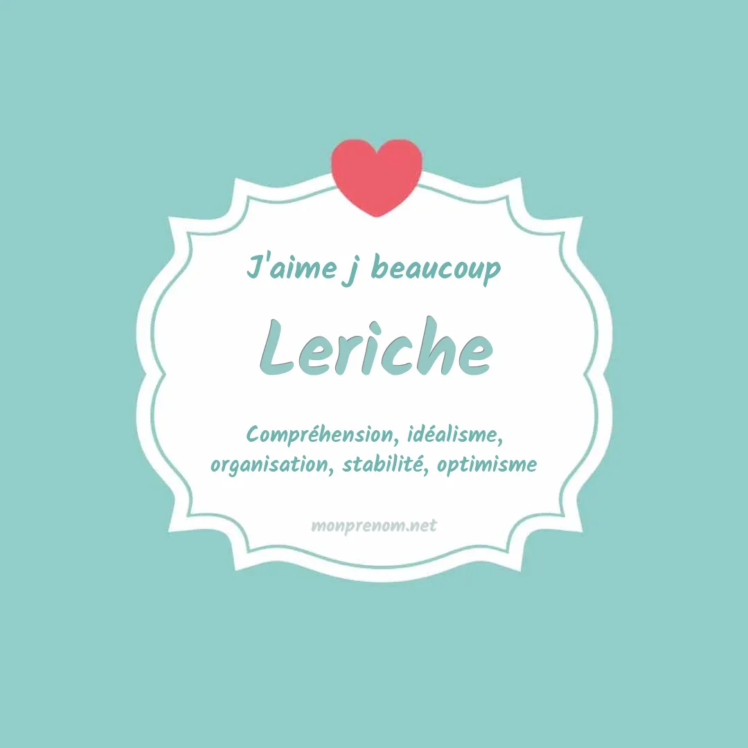j'aime beaucoup Leriche