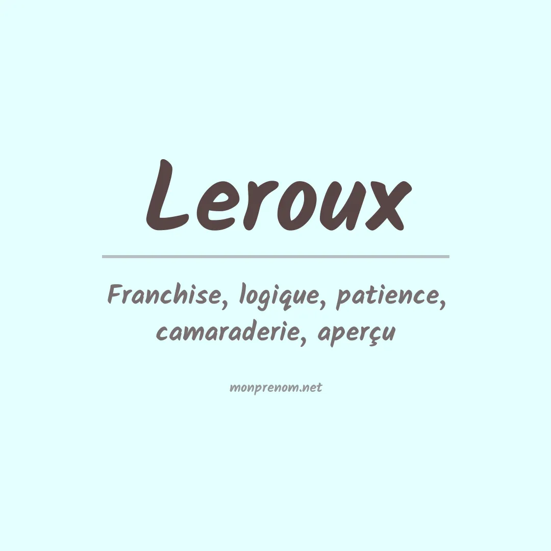 Signification du Prénom Leroux