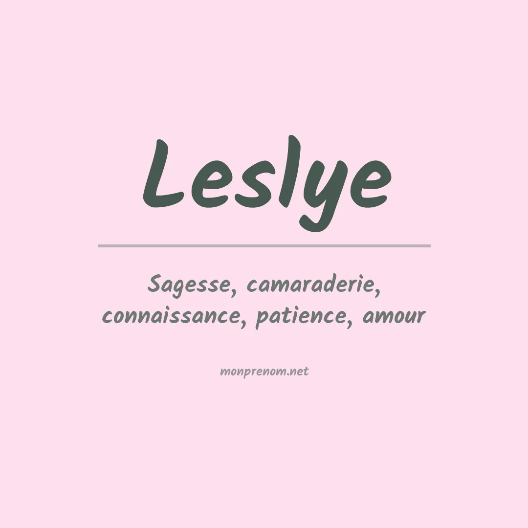 Signification du Prénom Leslye