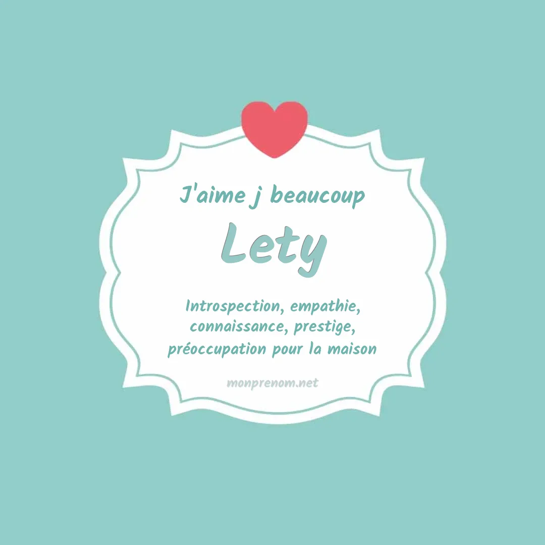j'aime beaucoup Lety
