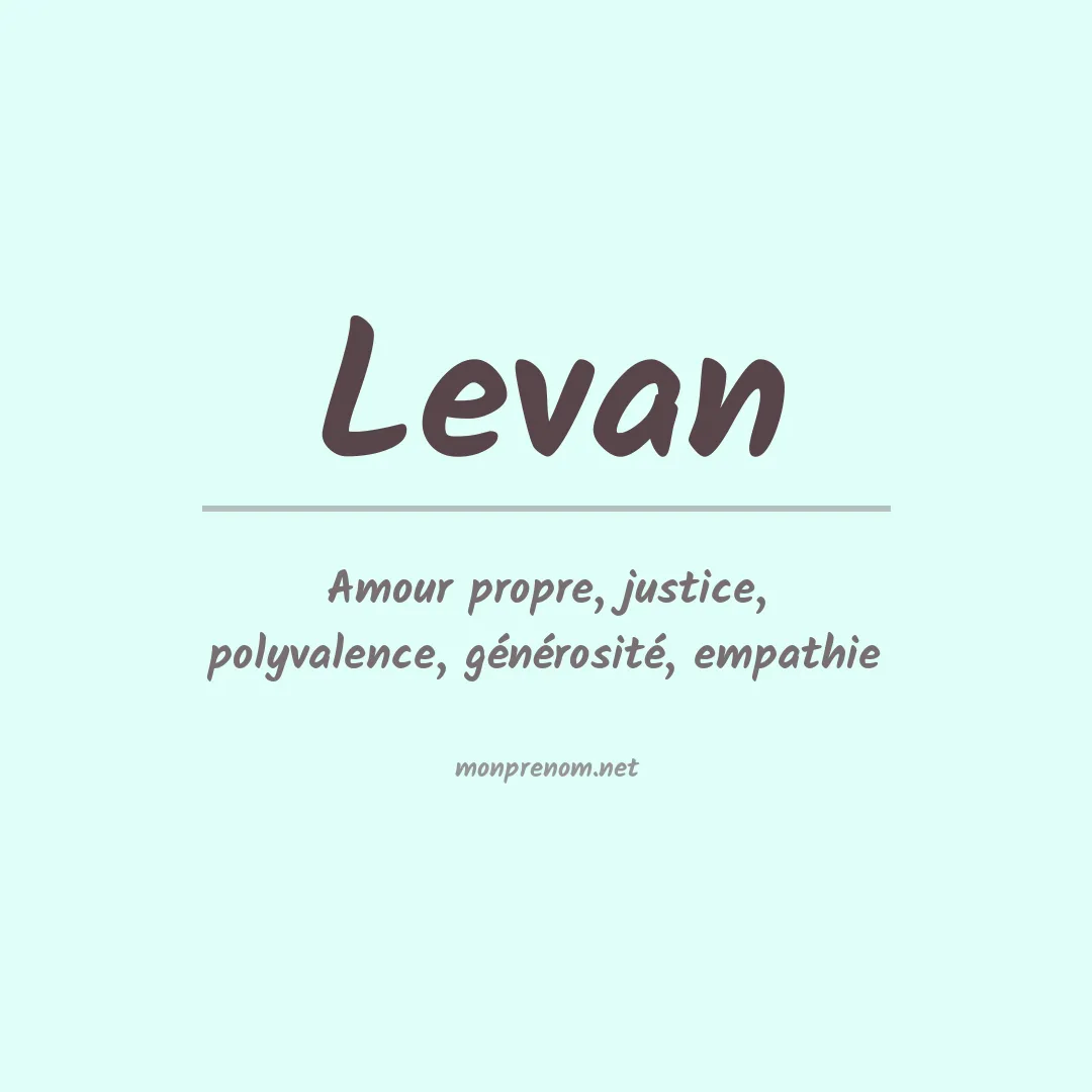 Signification du Prénom Levan