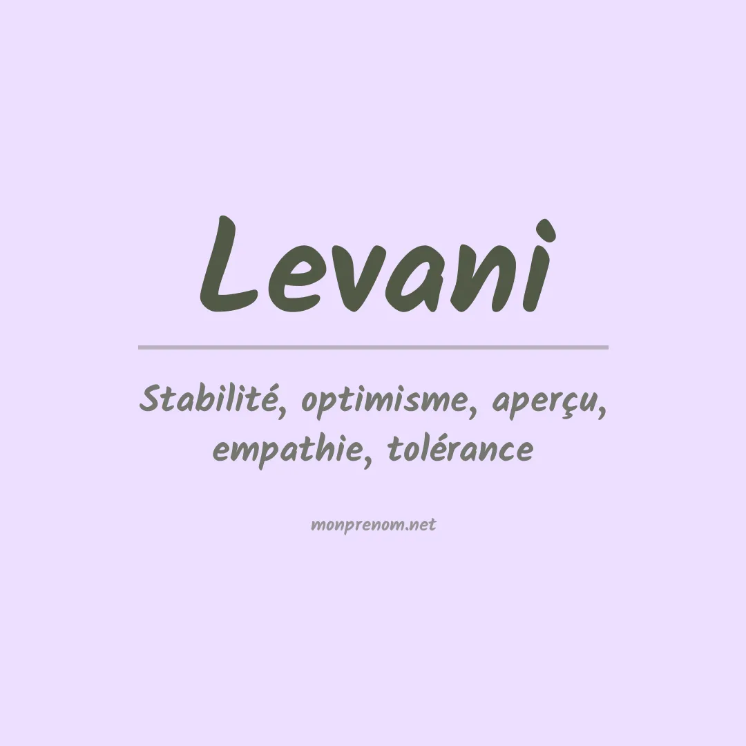 Signification du Prénom Levani Signification du Prénom Levani